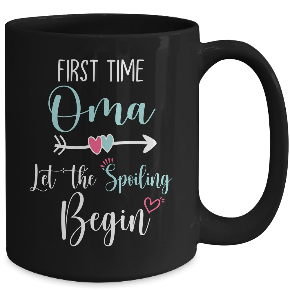 First Time Oma Let the Spoiling Begin New 1st Time Mug Coffee Mug | Teecentury.com