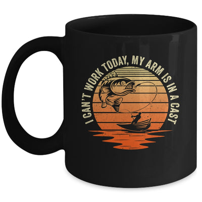 Fisherman Fishing I Cant Work Today My Arm Is In A Cast Mug | teecentury