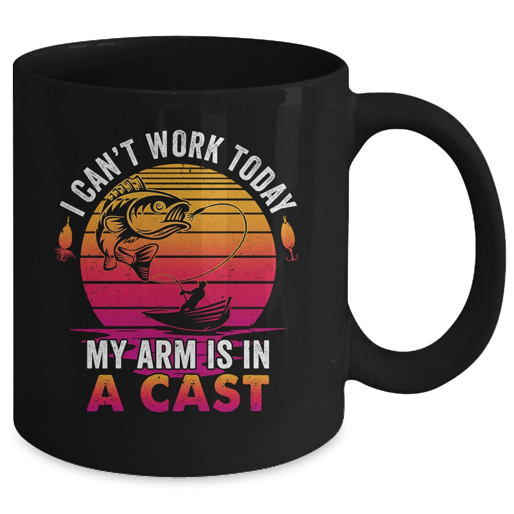 Fisherman I Cant Work Today My Arm Is In Cast Funny Fishing Mug | teecentury