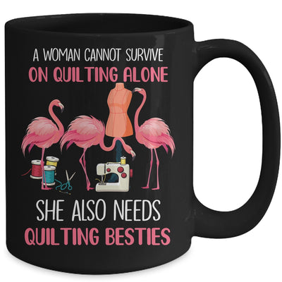 Flamingo A Woman Can Not Survive On Quilting Alone Mug Coffee Mug | Teecentury.com