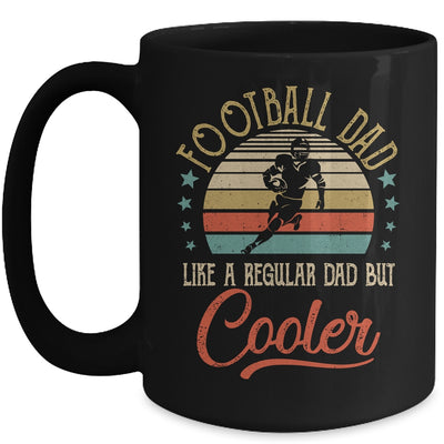 Football Dad Like A Regular Dad Cooler Vintage Fathers Day Mug Coffee Mug | Teecentury.com