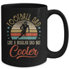 Football Dad Like A Regular Dad Cooler Vintage Fathers Day Mug Coffee Mug | Teecentury.com