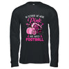 Football In October We Wear Pink Breast Cancer Awareness Shirt & Hoodie | teecentury