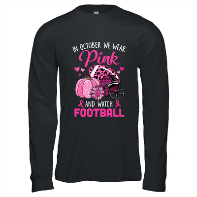 Football In October We Wear Pink Breast Cancer Awareness Shirt & Hoodie | teecentury