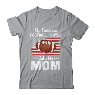 Football Mom My Favorite Football Player Calls Me Mom T-Shirt & Hoodie | Teecentury.com