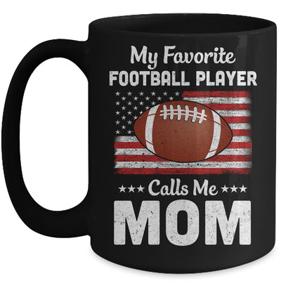 Football Mom My Favorite Football Player Calls Me Mom Mug Coffee Mug | Teecentury.com