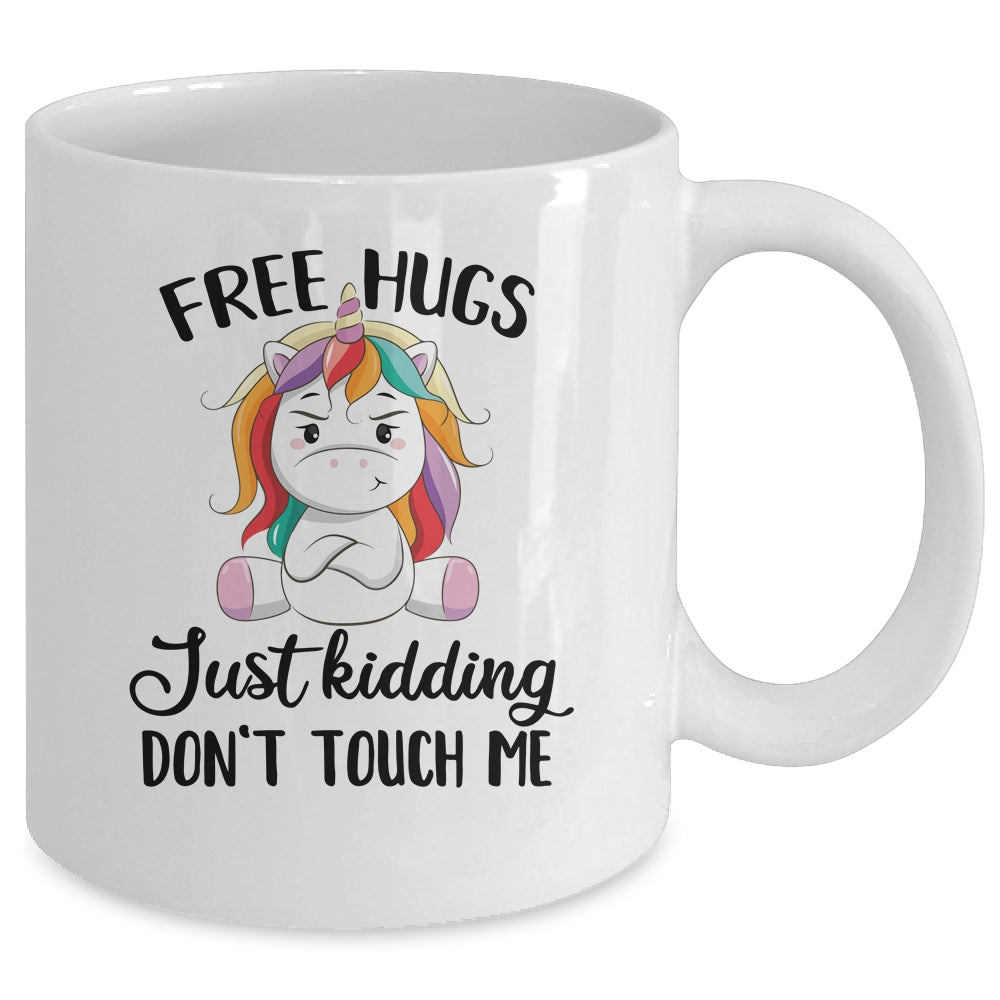 Free Hug Just Kidding Dont Touch Me Unicorn Mug Coffee Mug | Teecentury.com