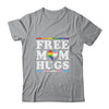 Free Mom Hugs Heart LGBTQ LGBT Pride Month Rainbow Shirt & Tank Top | teecentury