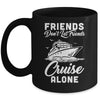 Friends Dont Let Cruise Alone Ship Beach Summer Vacation Mug | teecentury