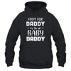 From Fur Daddy To Baby Daddy Dog Dad Fathers Pregnancy T-Shirt & Hoodie | Teecentury.com