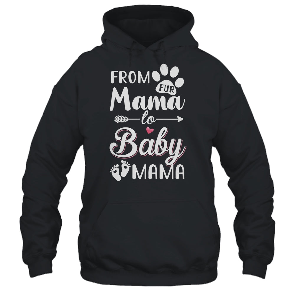 From Fur Mama To Baby Mama Pregnancy Announcement T-Shirt & Tank Top | Teecentury.com