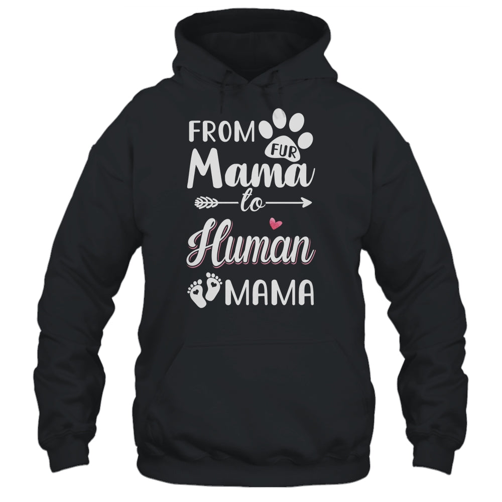 From Fur Mama To Human Mama Pregnancy Announcement T-Shirt & Tank Top | Teecentury.com