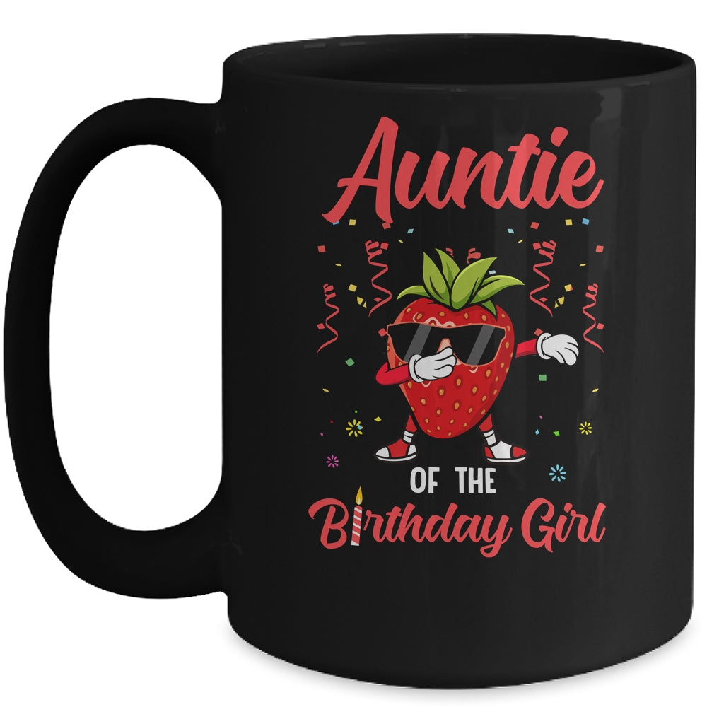 Fruit Lovers Auntie of the Birthday Girl Strawberry Mug Coffee Mug | Teecentury.com