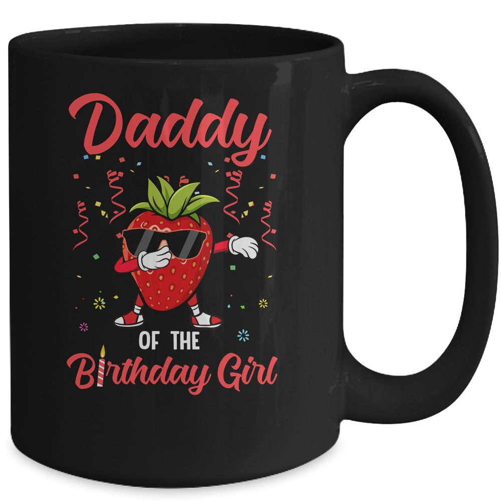 Fruit Lovers Daddy of the Birthday Girl Strawberry Mug Coffee Mug | Teecentury.com