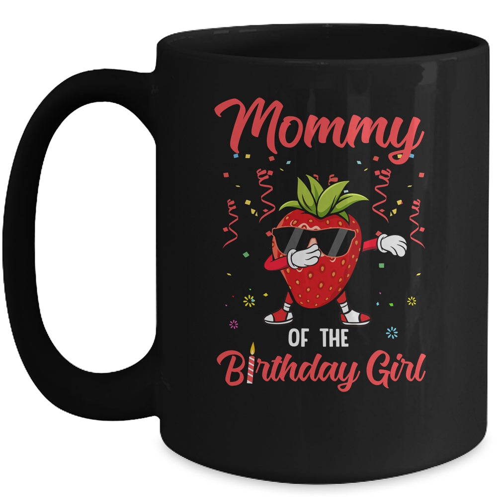 Fruit Lovers Mommy of the Birthday Girl Strawberry Mug Coffee Mug | Teecentury.com