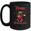 Fruit Lovers Nana of the Birthday Girl Strawberry Mug Coffee Mug | Teecentury.com