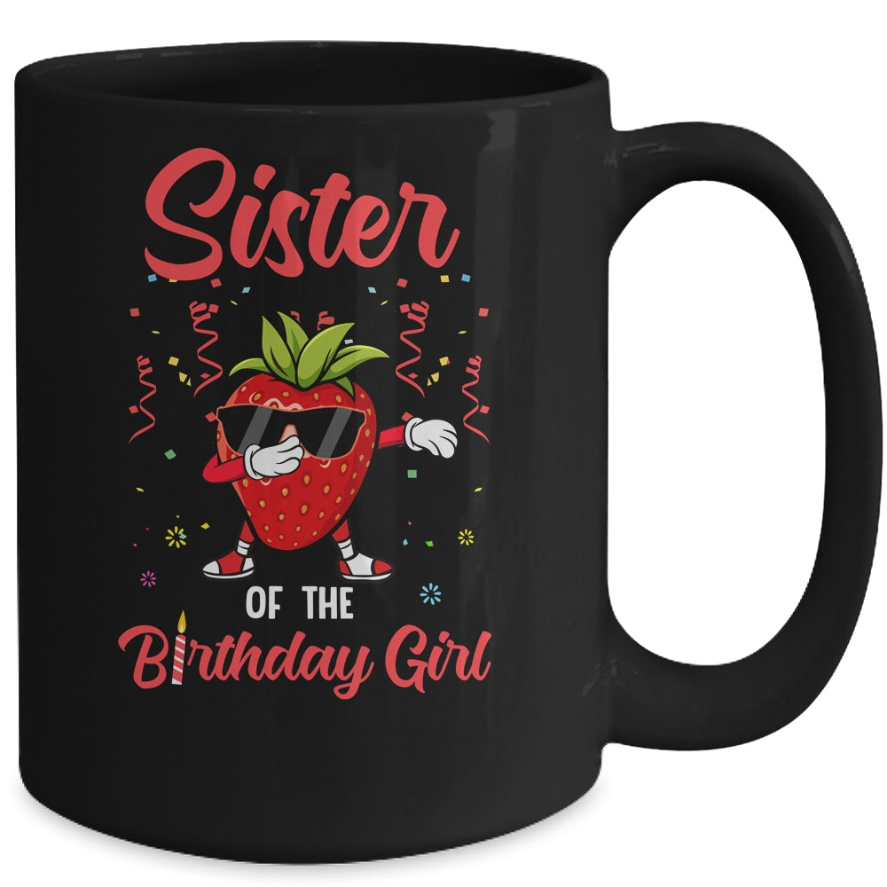 Fruit Lovers Sister of the Birthday Girl Strawberry Mug Coffee Mug | Teecentury.com