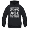 Funny Birthday Older For Men Women Act Your Age Turning Shirt & Hoodie | teecentury