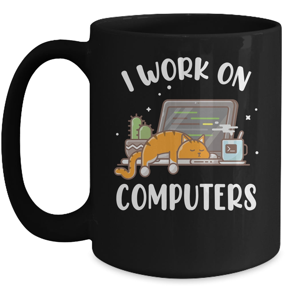 Funny Cat I Work On Computers Cat Lover Mug | teecentury