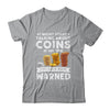 Funny Coin Collecting Coin Collector For Men Women Kids Shirt & Hoodie | teecentury