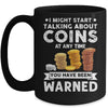 Funny Coin Collecting Coin Collector For Men Women Kids Mug | teecentury