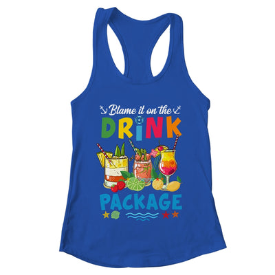 Funny Cruise Blame It On The Drink Package Summer Shirt & Tank Top | teecentury