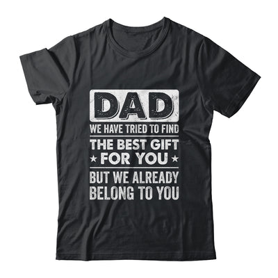 Funny Dad Belong To You Design For Men Daddy Fathers Day Shirt & Hoodie | teecentury