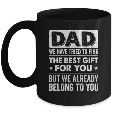 Funny Dad Belong To You Design For Men Daddy Fathers Day Mug | teecentury