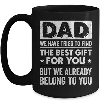 Funny Dad Belong To You Design For Men Daddy Fathers Day Mug | teecentury