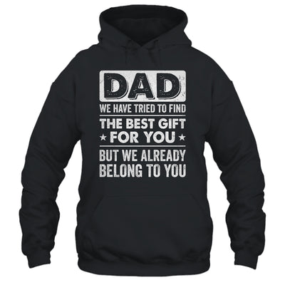 Funny Dad Belong To You Design For Men Daddy Fathers Day Shirt & Hoodie | teecentury