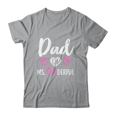 Funny Dad Of Ms. Onederful Wonderful 1st Birthday Girl T-Shirt & Hoodie | Teecentury.com