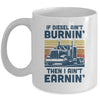 Funny Diesel Trucker Big Semi-Trailer Truck Driver Gift Mug Coffee Mug | Teecentury.com