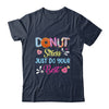 Funny Donut Stress Just Do Your Best Test Day Teacher Shirt & Hoodie | teecentury