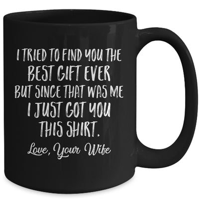 Funny Father's Day Birthday From Wife To Husband Mug Coffee Mug | Teecentury.com
