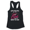 Funny Fishing Design For Girls Women Fisherman Fishing Lover Shirt & Tank Top | teecentury