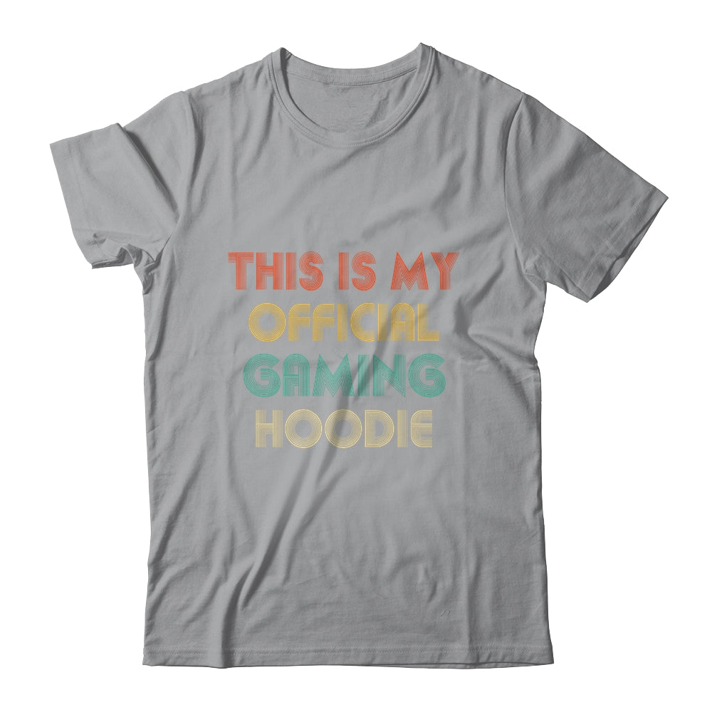 Funny Gamer Gift Retro Vintage This Is My Official Gaming T-Shirt & Hoodie | Teecentury.com