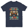 Funny Gamer I Have Two Titles Brother And Gamer Gaming Retro Youth Shirt | teecentury