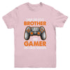 Funny Gamer I Have Two Titles Brother And Gamer Gaming Youth Shirt | teecentury