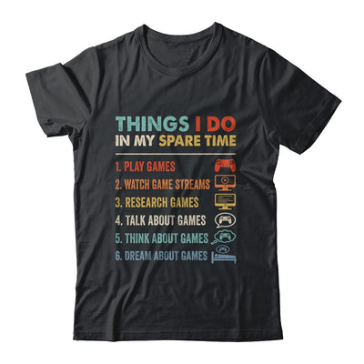 Funny Gamer Things I Do In My Spare Time Gaming Shirt & Hoodie | teecentury