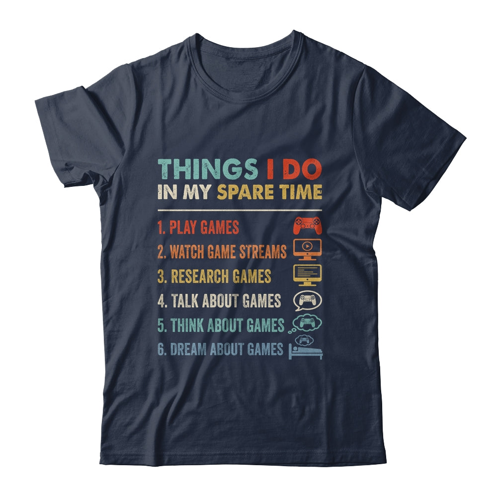 Funny Gamer Things I Do In My Spare Time Gaming Shirt & Hoodie | teecentury