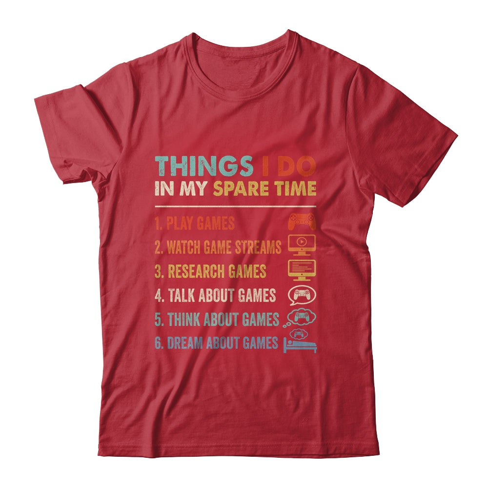 Funny Gamer Things I Do In My Spare Time Gaming Shirt & Hoodie | teecentury