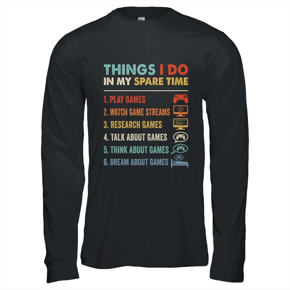 Funny Gamer Things I Do In My Spare Time Gaming Shirt & Hoodie | teecentury