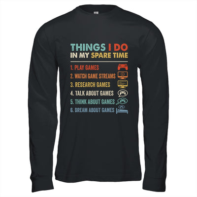 Funny Gamer Things I Do In My Spare Time Gaming Shirt & Hoodie | teecentury