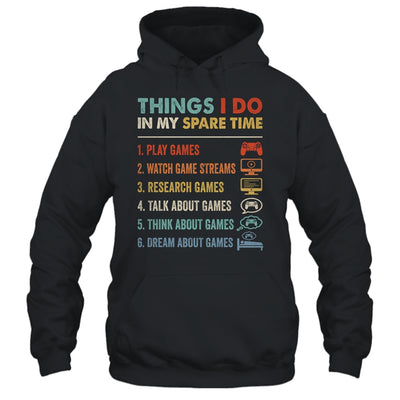 Funny Gamer Things I Do In My Spare Time Gaming Shirt & Hoodie | teecentury