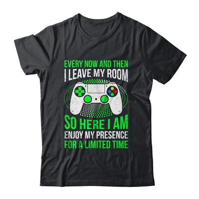 Funny Gaming Every Now And Then I Leave My Room Gamer Shirt & Hoodie | teecentury