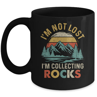 Funny Geology I'M Not Lost Rock Collector Rock Collecting Mug | teecentury