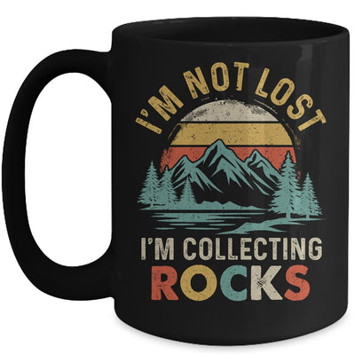 Funny Geology I'M Not Lost Rock Collector Rock Collecting Mug | teecentury