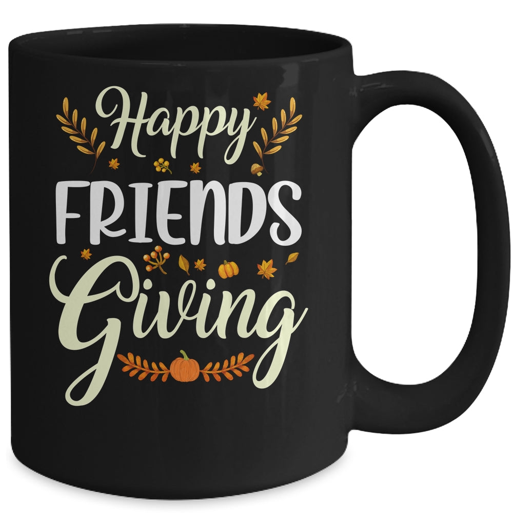 Funny Happy Friendsgiving Turkey Friends Giving Mug Coffee Mug | Teecentury.com