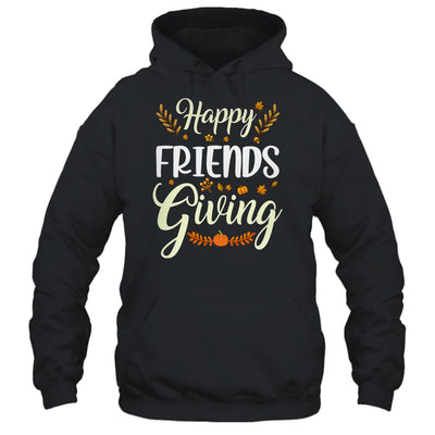 Funny Happy Friendsgiving Turkey Friends Giving T-Shirt & Hoodie | Teecentury.com