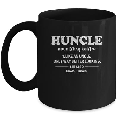 Funny Huncle Like A Normal Uncle But Way Better Looking Mug Coffee Mug | Teecentury.com